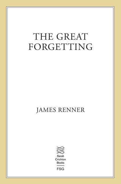 The Great Forgetting, James Renner
