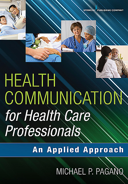 Health Communication for Health Care Professionals, PA-C, Michael P. Pagano