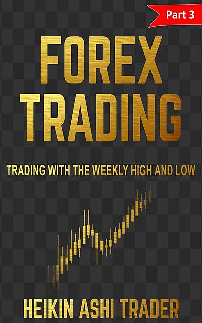 Forex Trading 3, Heikin Ashi Trader