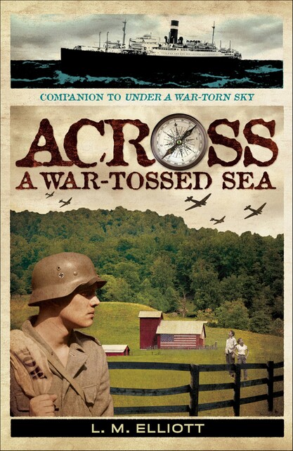 Across a War-Tossed Sea, L.M. Elliott