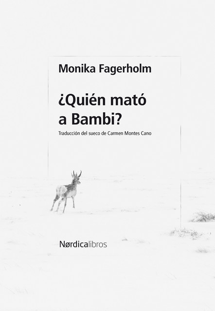 Quién mató a Bambi, Monika Fagerholm