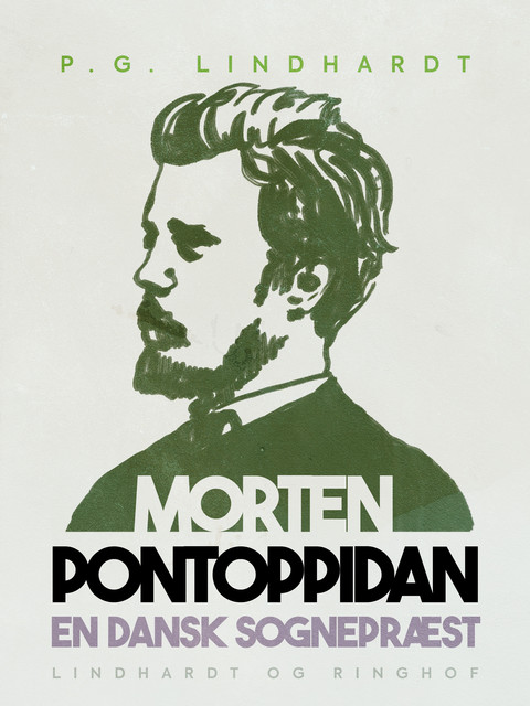 En dansk sognepræst. Morten Pontoppidan, P.G. Lindhardt