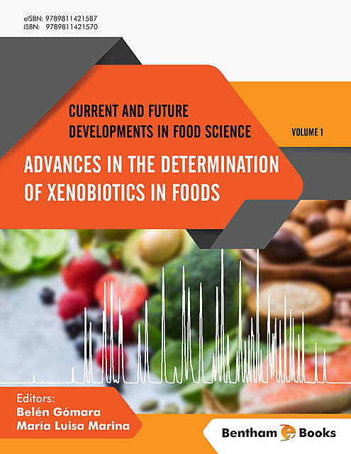 Advances in the Determination of Xenobiotics in Foods, Belén Gómara