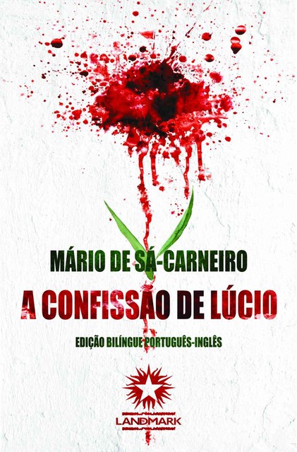 A Confissão de Lúcio: Lúcio's Confession, Mario de Sa-Carneiro