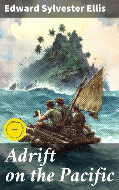Adrift on the Pacific, Edward Sylvester Ellis