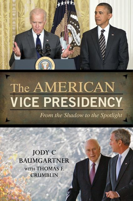 The American Vice Presidency, Jody C. Baumgartner
