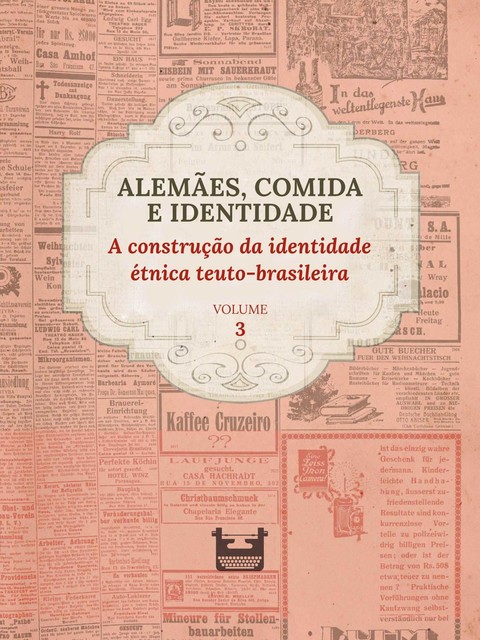 Alemães, comida e Identidade: a construção da identidade étnica teuto-brasileira, Juliana Cristina Reinhardt