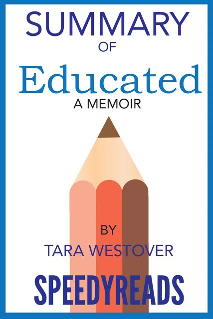 Summary of Educated, Tara Westover