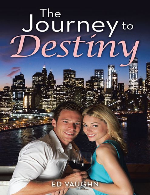 The Journey to Destiny, Ed Vaughn