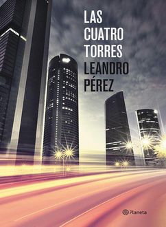Las Cuatro Torres, Leandro Pérez