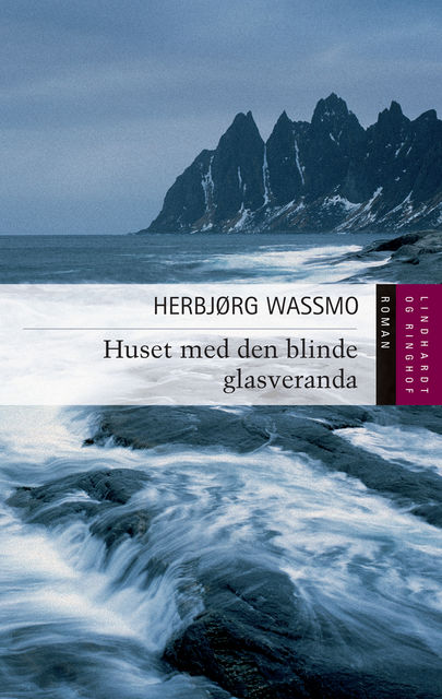 Huset med den blinde glasveranda, Herbjørg Wassmo