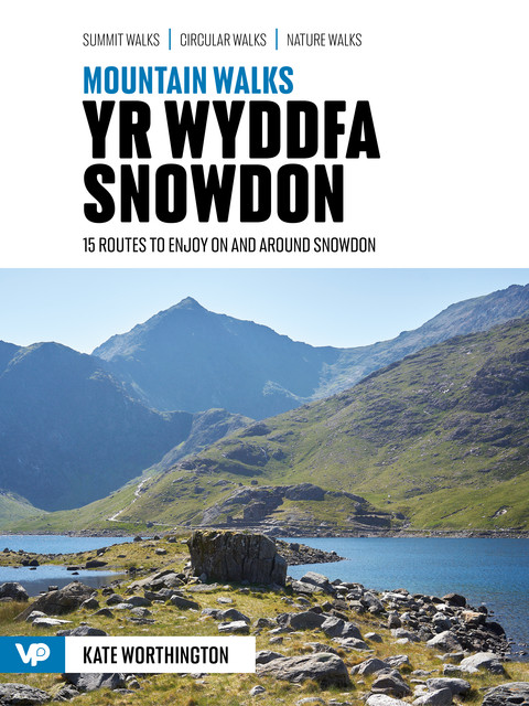 Mountain Walks Yr Wyddfa/Snowdon, Kate Worthington