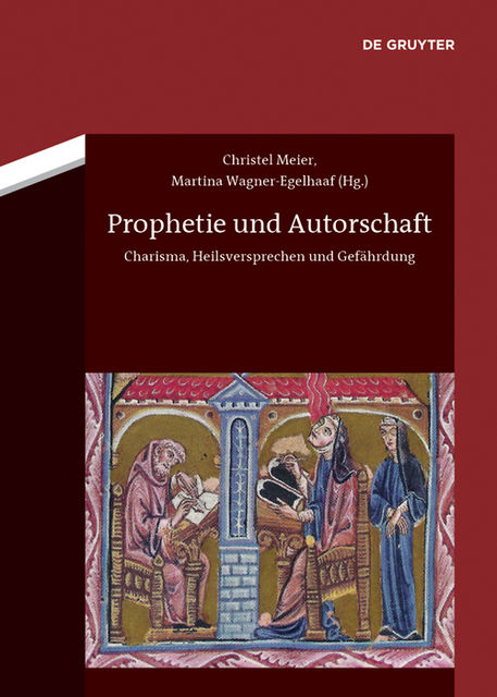 Prophetie und Autorschaft, Martina, Wagner-Egelhaaf, Christel Meier