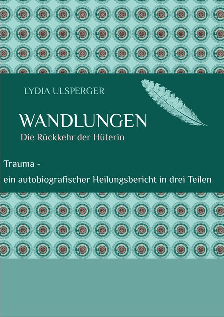 Wandlungen, Lydia Ulsperger