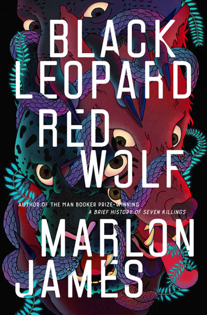 Black Leopard, Red Wolf (Dark Star Trilogy), Marlon James