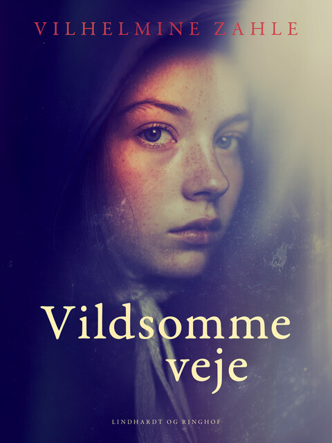 Vildsomme veje, Vilhelmine Zahle
