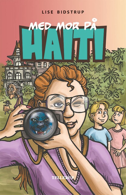 Med mor på Haiti, Lise Bidstrup