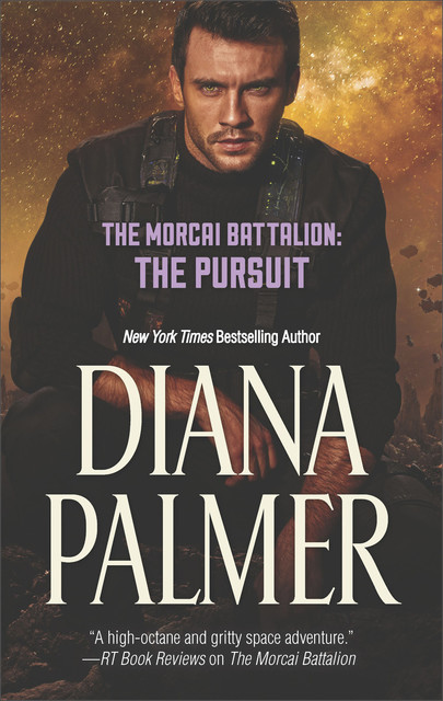 The Morcai Battalion: The Pursuit, Diana Palmer