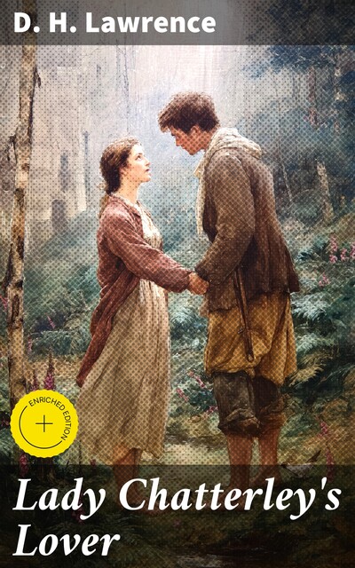 Lady Chatterley's Lover, David Herbert Lawrence