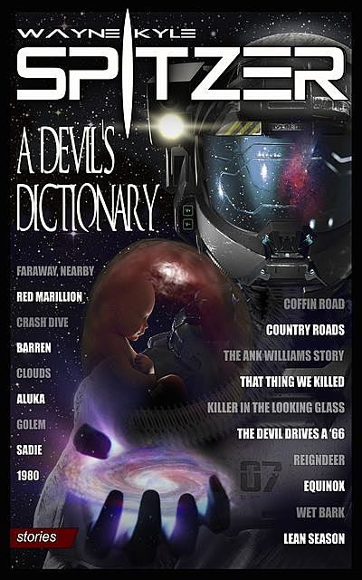 A Devil's Dictionary, Wayne Kyle Spitzer
