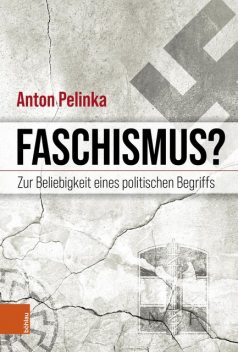 Faschismus, Anton Pelinka