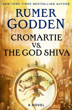 Cromartie vs. the God Shiva, Rumer Godden