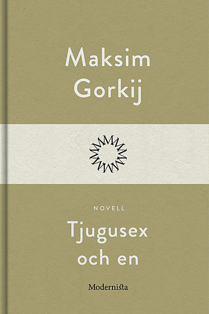Tjugusex och en, Maksim Gorkij