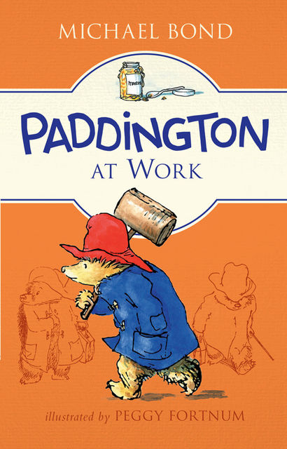 Paddington at Work, Michael Bond