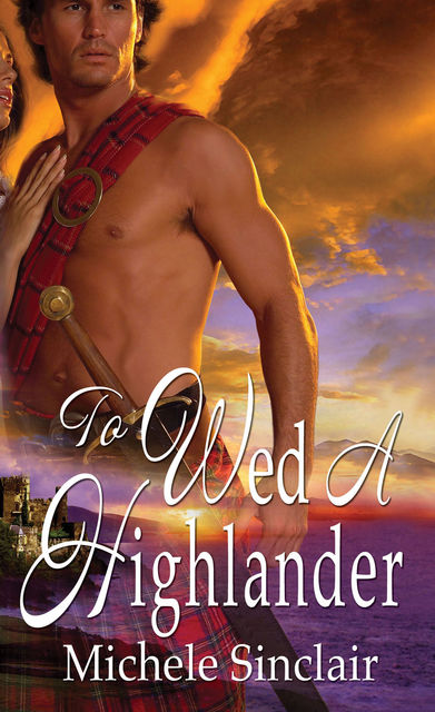 To Wed A Highlander, Michele Sinclair