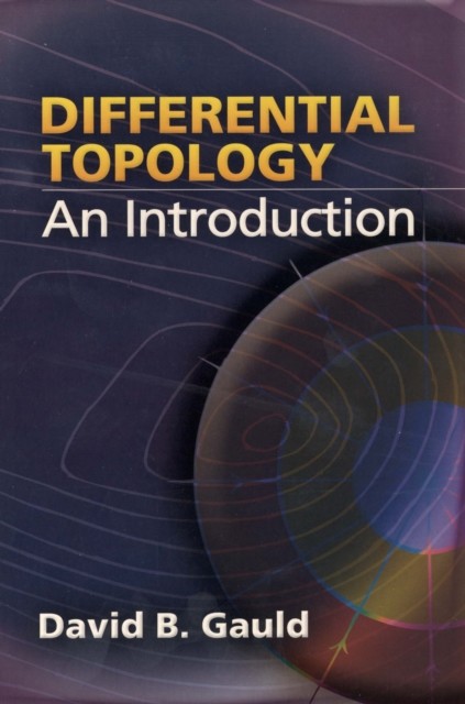 Differential Topology, David B.Gauld