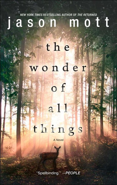 The Wonder of All Things, Mott Jason