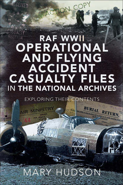 RAF WWII Operational and Flying Accident Casualty Files in The National Archives, Mary Hudson