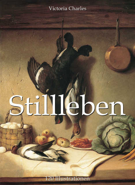 Stillleben 120 Illustrationen, Victoria Charles