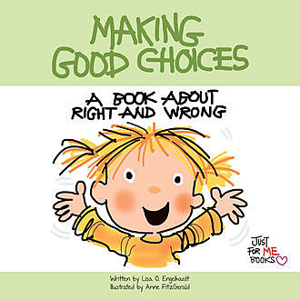 Making Good Choices, Lisa O Engelhardt