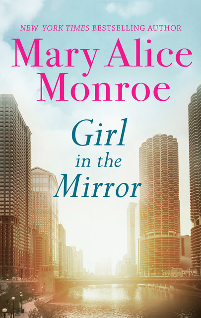 Girl In The Mirror, Mary Alice Monroe