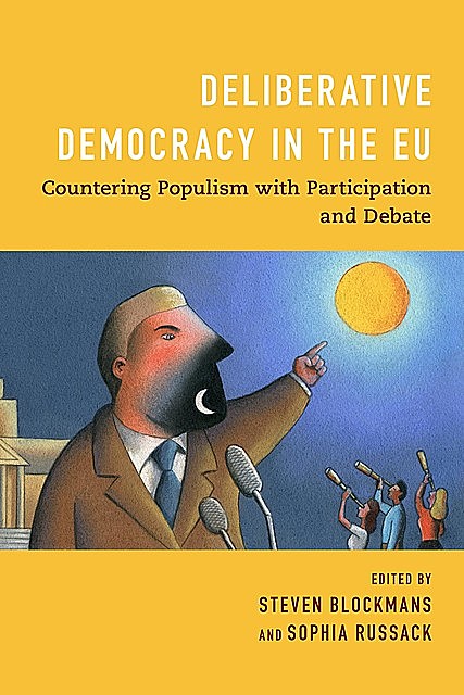 Deliberative Democracy in the EU, Sophia Russack, Steven Blockmans