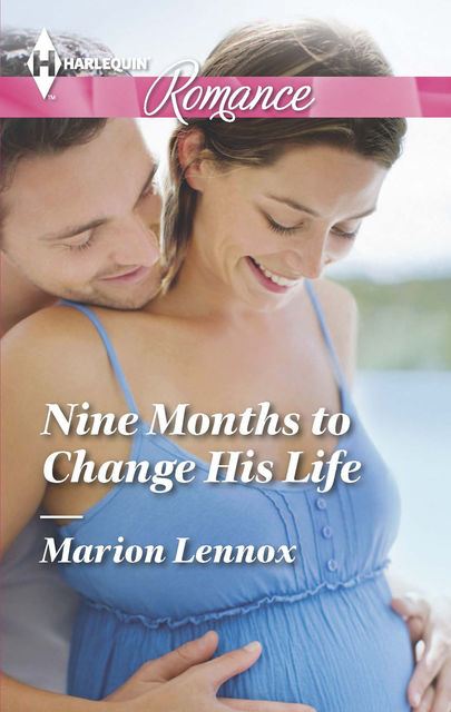 Nine Months to Change His Life, Marion Lennox