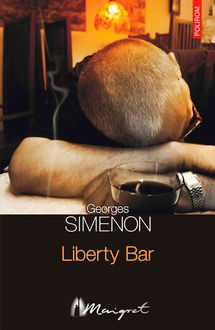 Liberty Bar, Simenon Georges