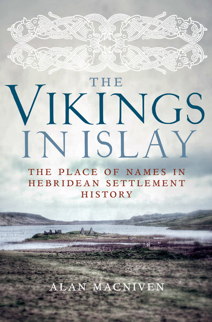 The Vikings in Islay, Alan Macniven