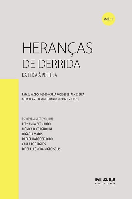 Heranças de Derrida (vol. 1), Olgária Matos, Dirce Eleonora Nigro Solis, Mónica B. Cragnolini