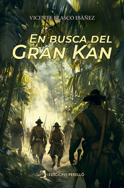 En busca del gran Kan, Vicente Blasco Ibáñez