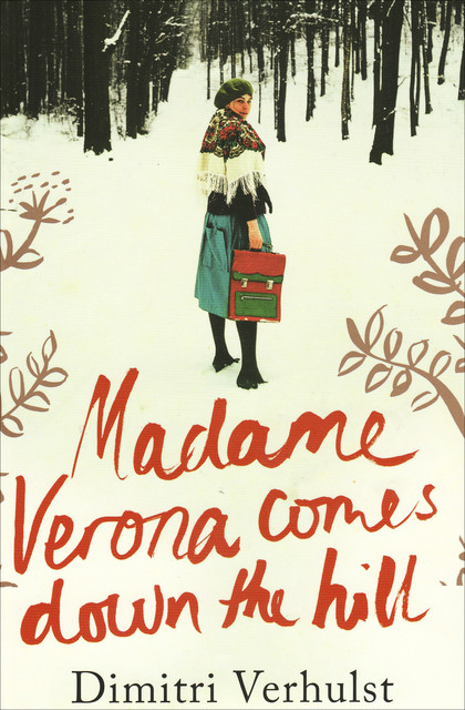 Madame Verona Comes Down the Hill, Dimitri Verhulst
