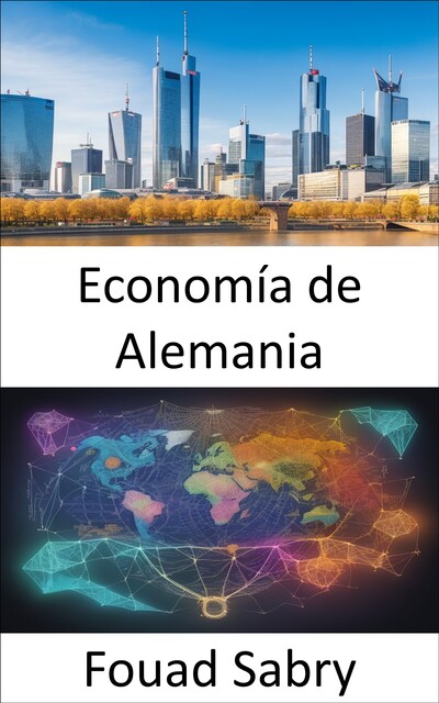 Economía de Alemania, Fouad Sabry