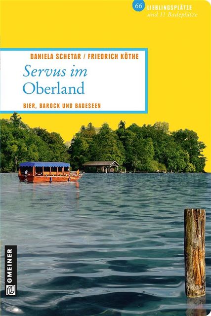 Servus im Oberland, Daniela Schetar, Friedrich Köthe
