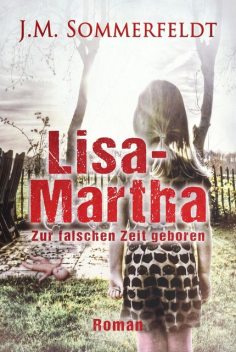 Lisa-Martha, Jaroslawa Sommerfeldt