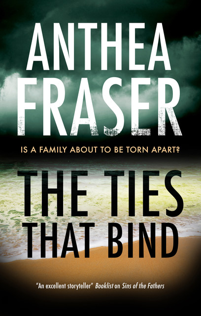 The Ties That Bind, Anthea Fraser