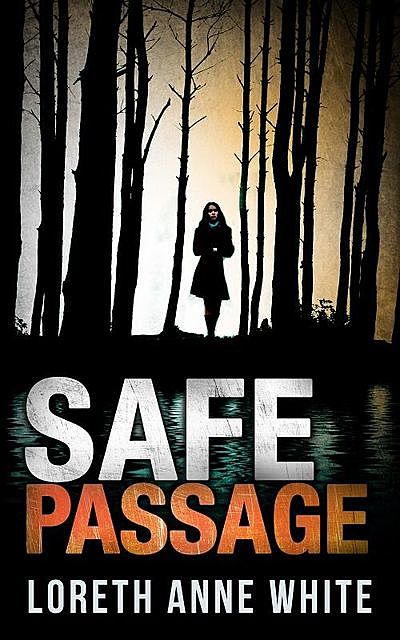 Safe Passage, Loreth Anne White