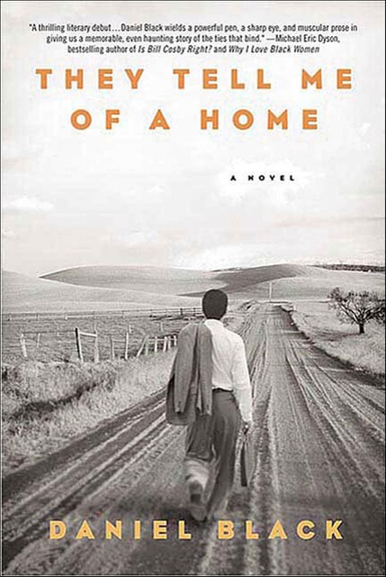 They Tell Me of a Home, Daniel Black