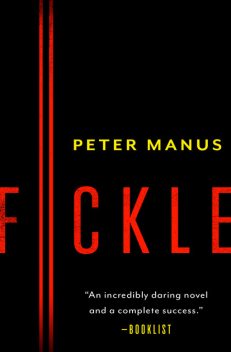 Fickle, Peter Manus