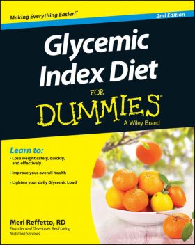 Glycemic Index Diet For Dummies, Meri Reffetto